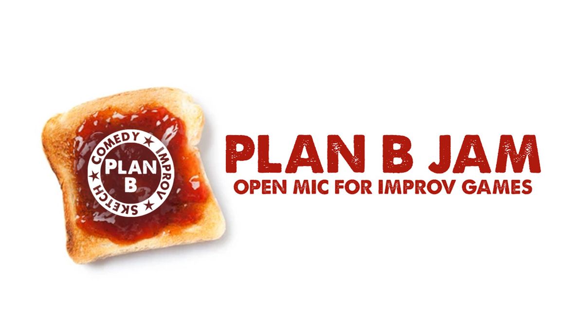 Plan B Jam: Improv Games
