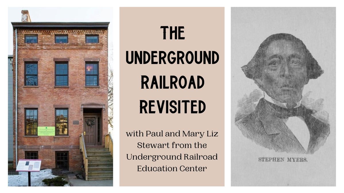 The Underground Railroad Revisited With Paul and Mary Liz Stewart, UGRR Education Center