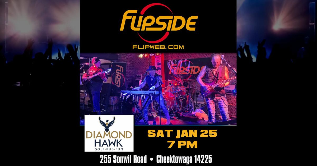 Flipside @ Diamond Hawk