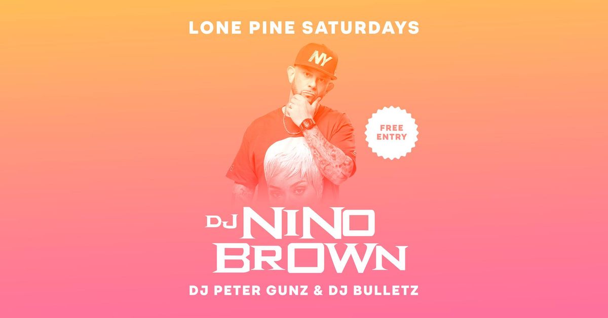 DJ Nino Brown - Free Entry & DJs Till Late!