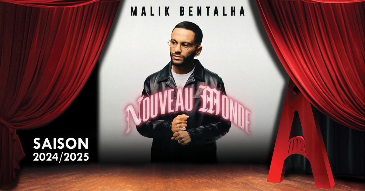 Malik Bentalha \u00ab Nouveau Monde \u00bb \/ Th\u00e9\u00e2tre Jean-Alary - Carcassonne