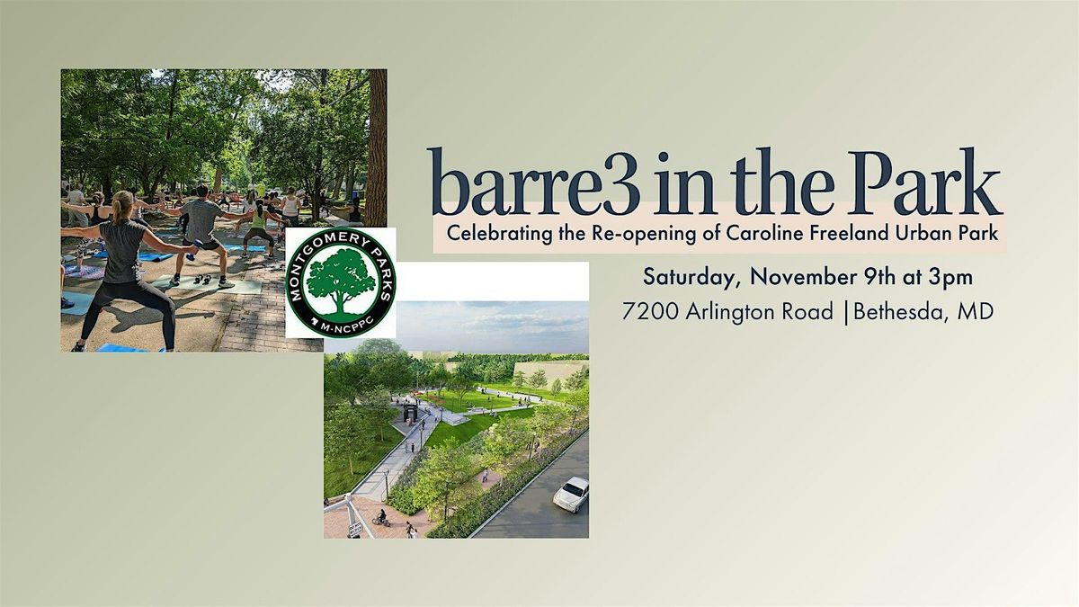 Free barre3 class in the NEW Caroline Freeland Urban Park!