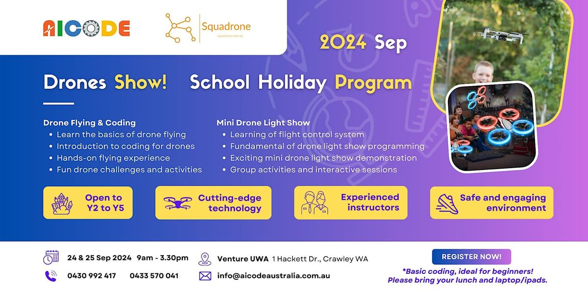 Drones Show - 2024 September 2-Day School Holiday Program (Beginner Level)!