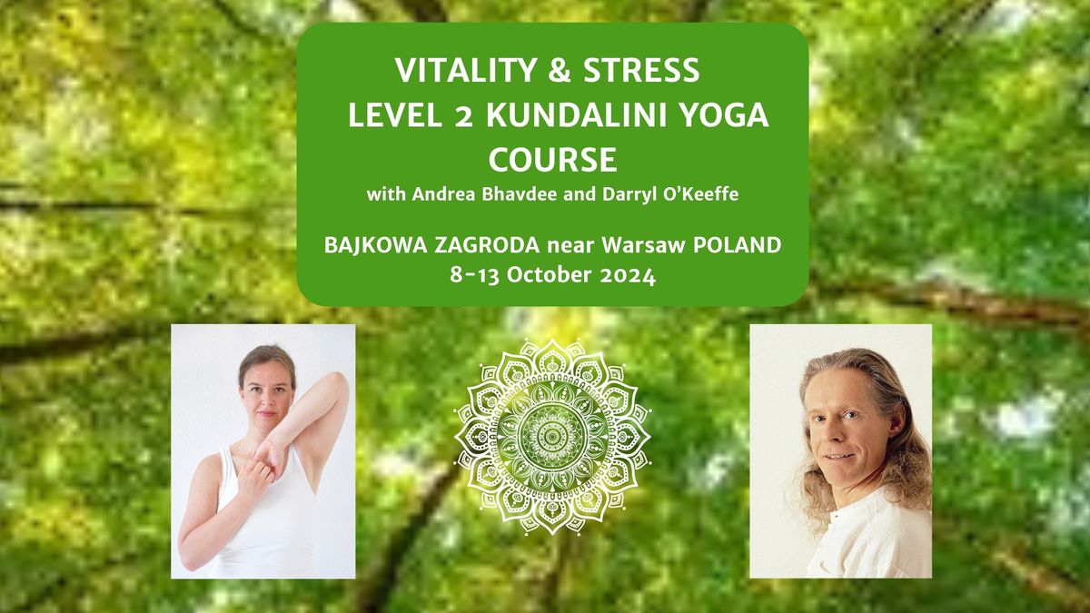 VITALITY & STRESS - LEVEL 2 KUNDALINI YOGA COURSE