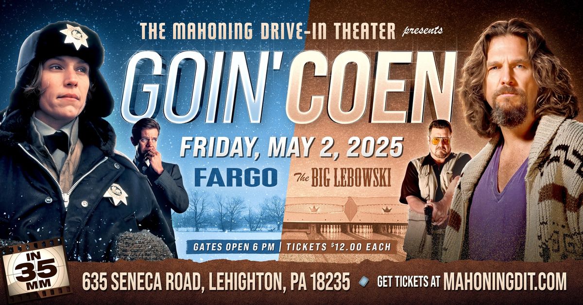 Goin' Coen: FARGO & BIG LEBOWSKI (on 35mm)