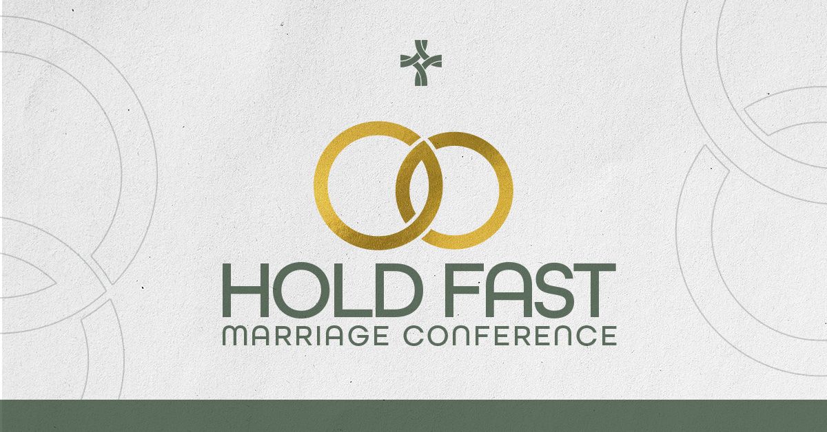 Hold Fast Marriage Conference