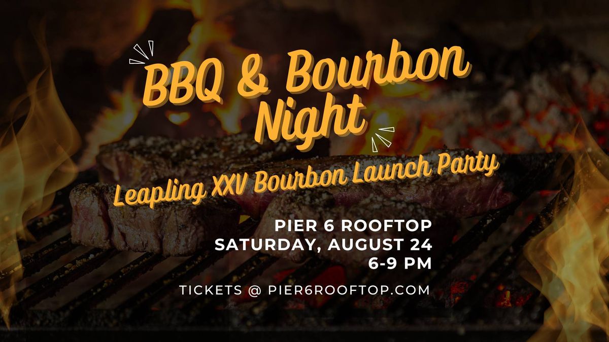 BBQ & Bourbon Night - Leapling XXV Launch Party