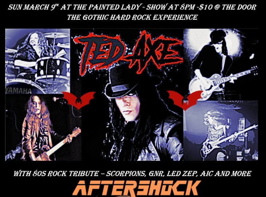 Ted Axe, AFTERSHOCK & Duvet @ The Painted Lady 