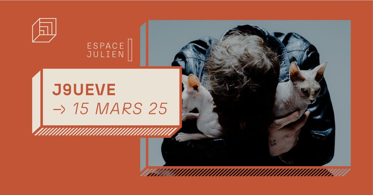 J9UEVE [ESPACE JULIEN]