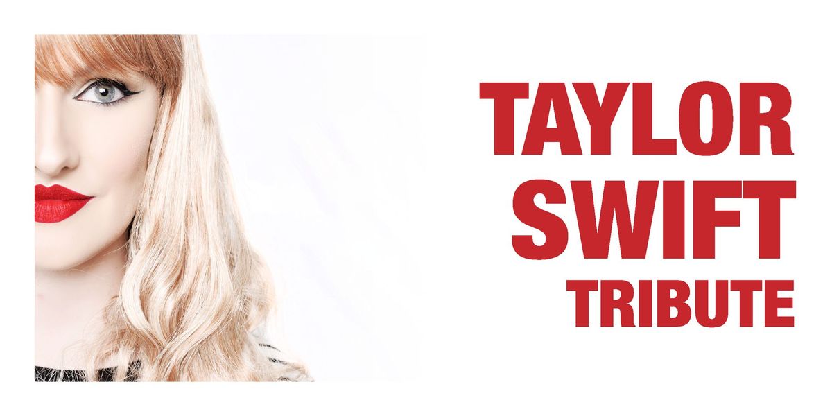 Taylor Swift Tribute - SATURDAY - Leeds