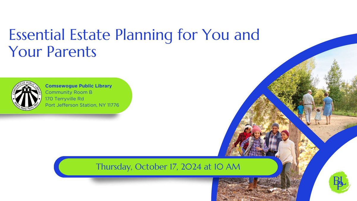 Essential Estate Planning for You and Your Parents