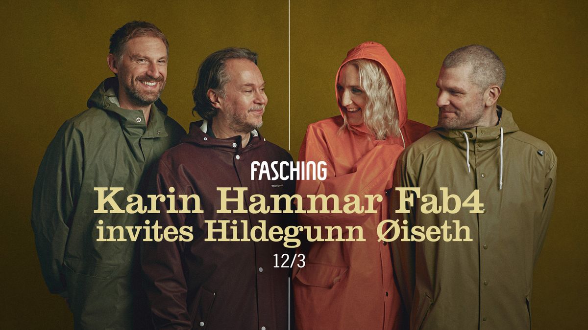 Karin Hammar Fab4 invites Hildegunn \u00d8iseth | Fasching, Stockholm