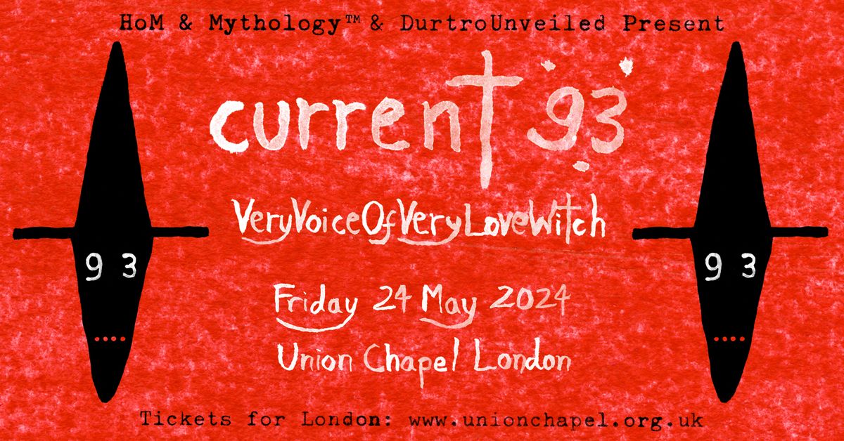 SOLD OUT: CURRENT 93 at Union Chapel, London
