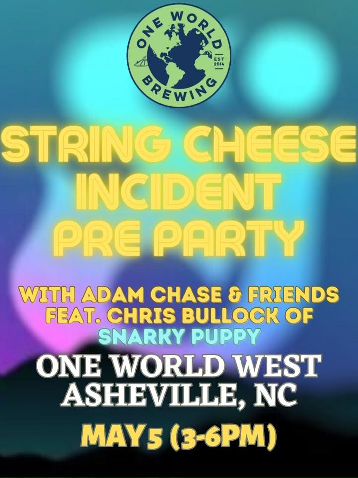 Adam Chase & Friends feat. Chris Bullock of Snarky Puppy - String Cheese Incident Pre Show Party 3-6