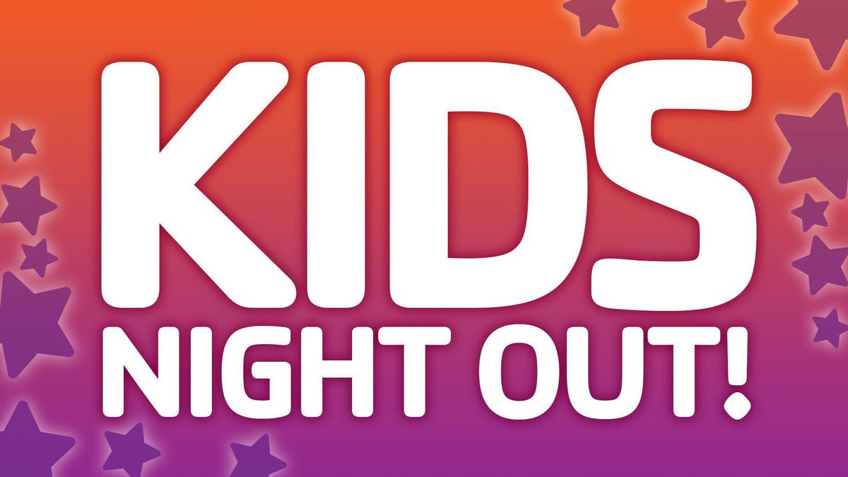 Kids Night Out 