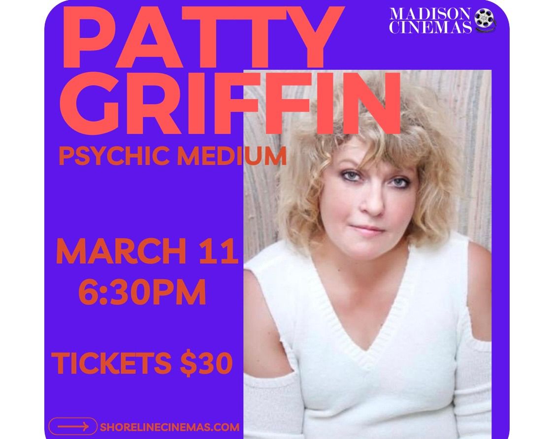 Psychic Medium Patricia Griffin @ Madison Cinemas