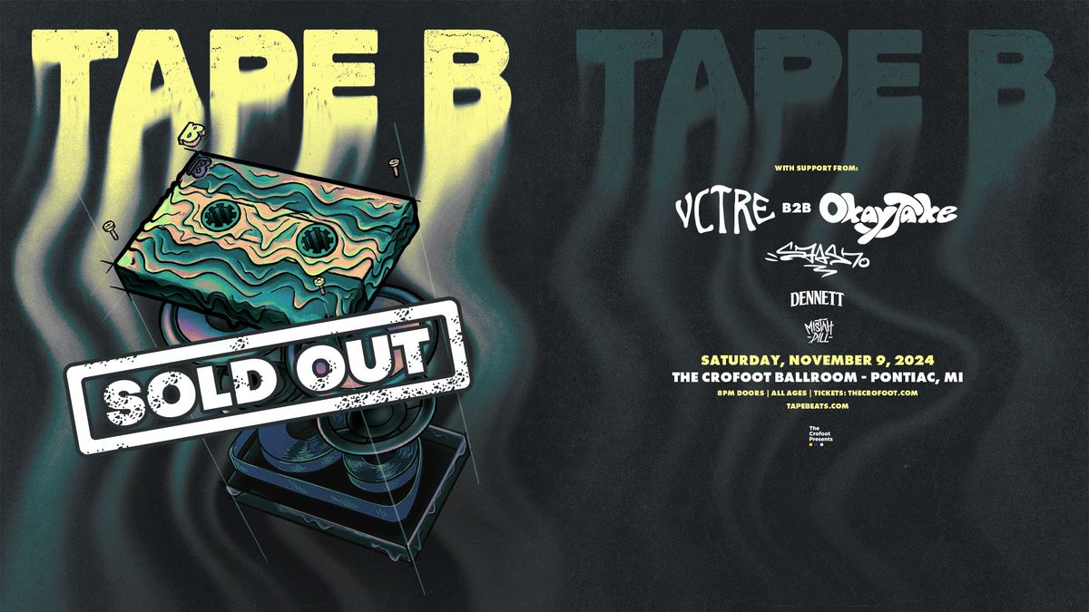 Tape B | 11\/9\/24 | The Crofoot Ballroom