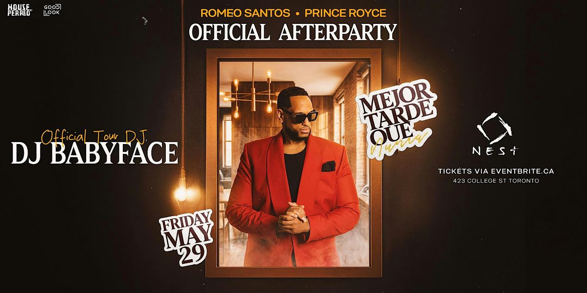 Romeo Santos & Prince Royce: Official Afterparty ft. DJ Babyface