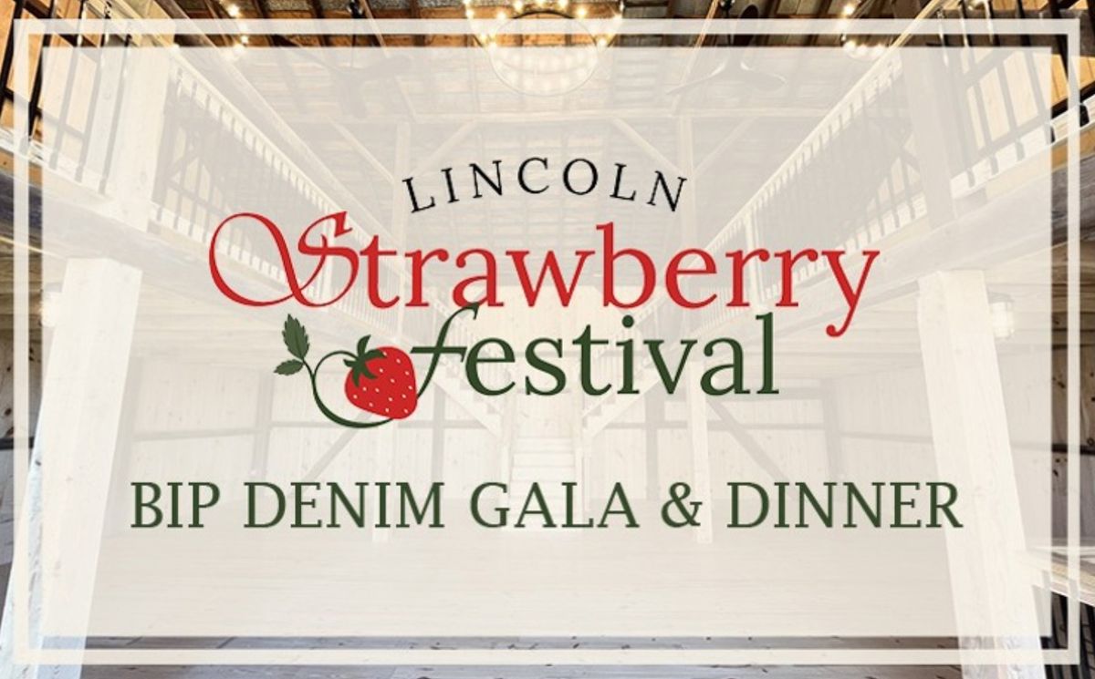 Lincoln Strawberry Festival BIP Denim Gala & Dinner