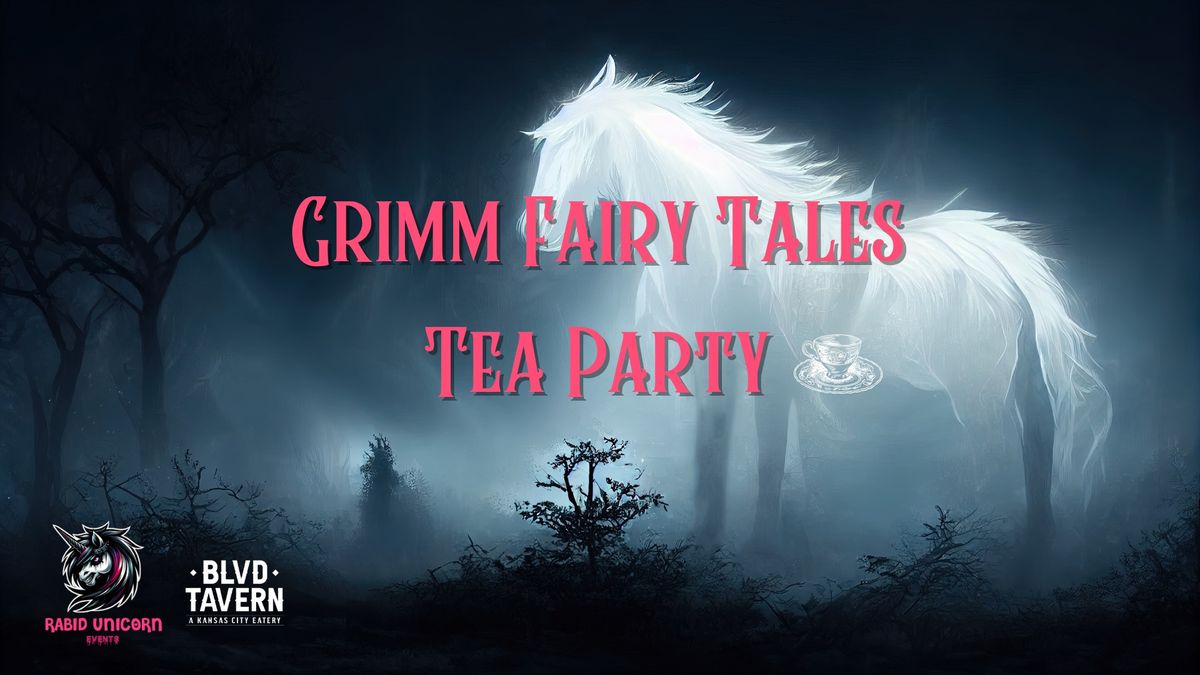 Grimm Fairy Tales Tea Party