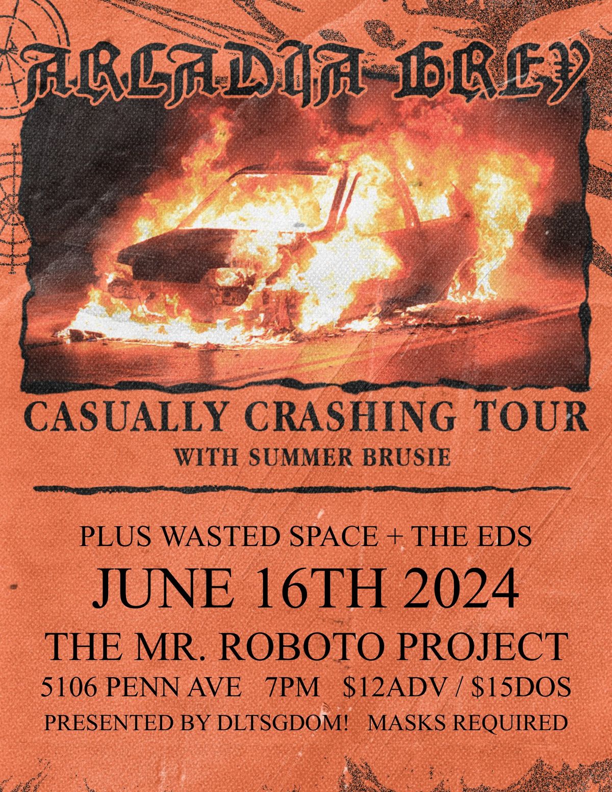 Arcadia Grey w\/ summerbruise + Wasted Space + The Eds at Roboto