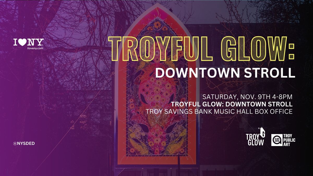 Troy Glow - Troyful Glow: Downtown Stroll