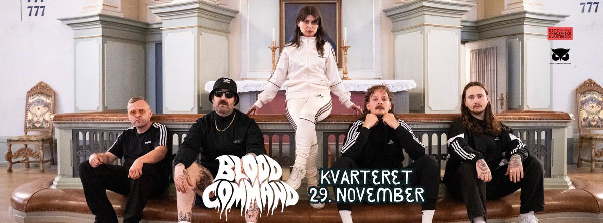 Blood Command \/\/ ASF \/\/ Kvarteret