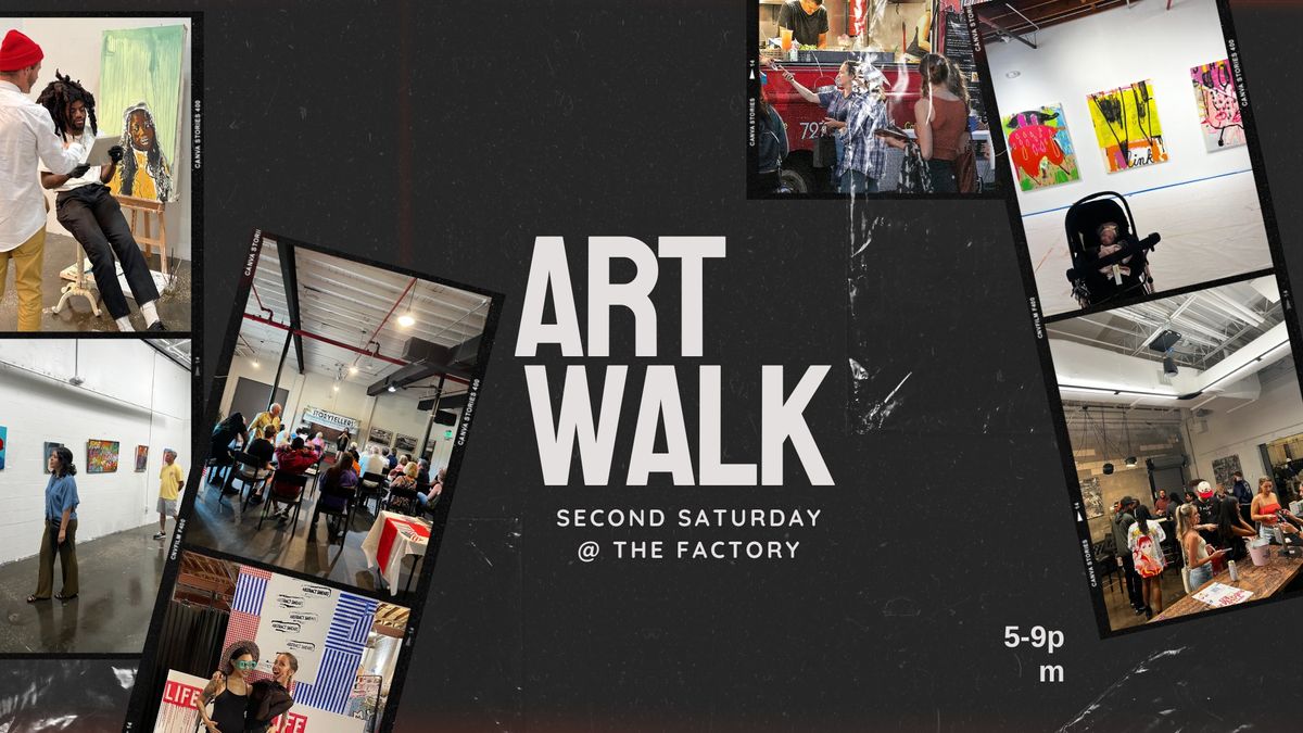 Second Saturday Art Walk @ The Factory