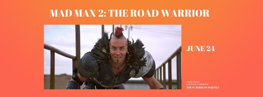 Mad Max 2: The Road Warrior (Summer of Sequels)