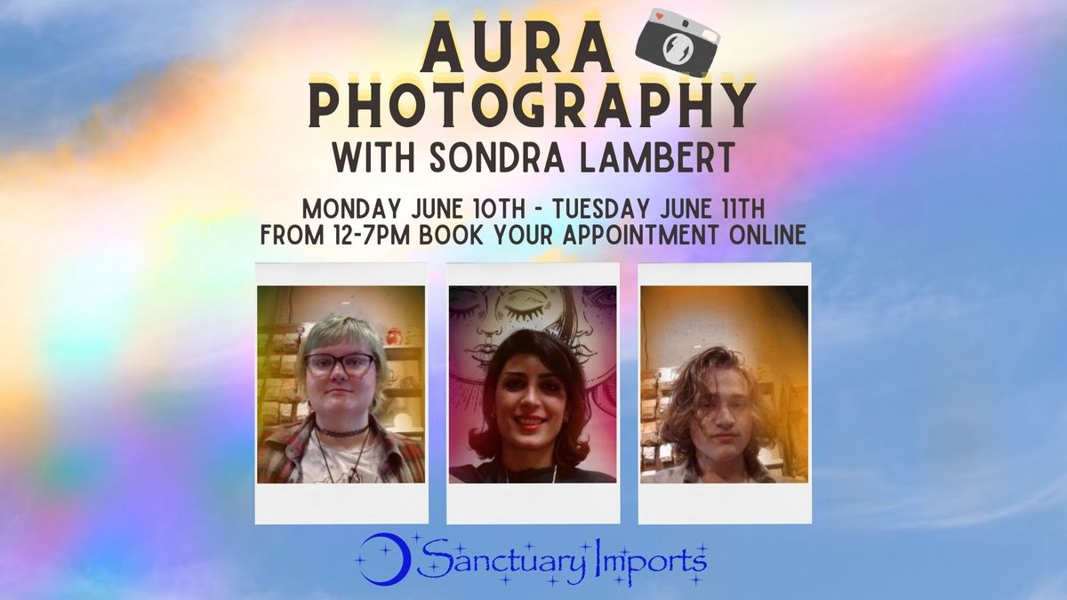 Aura Photography with Sondra Lambert