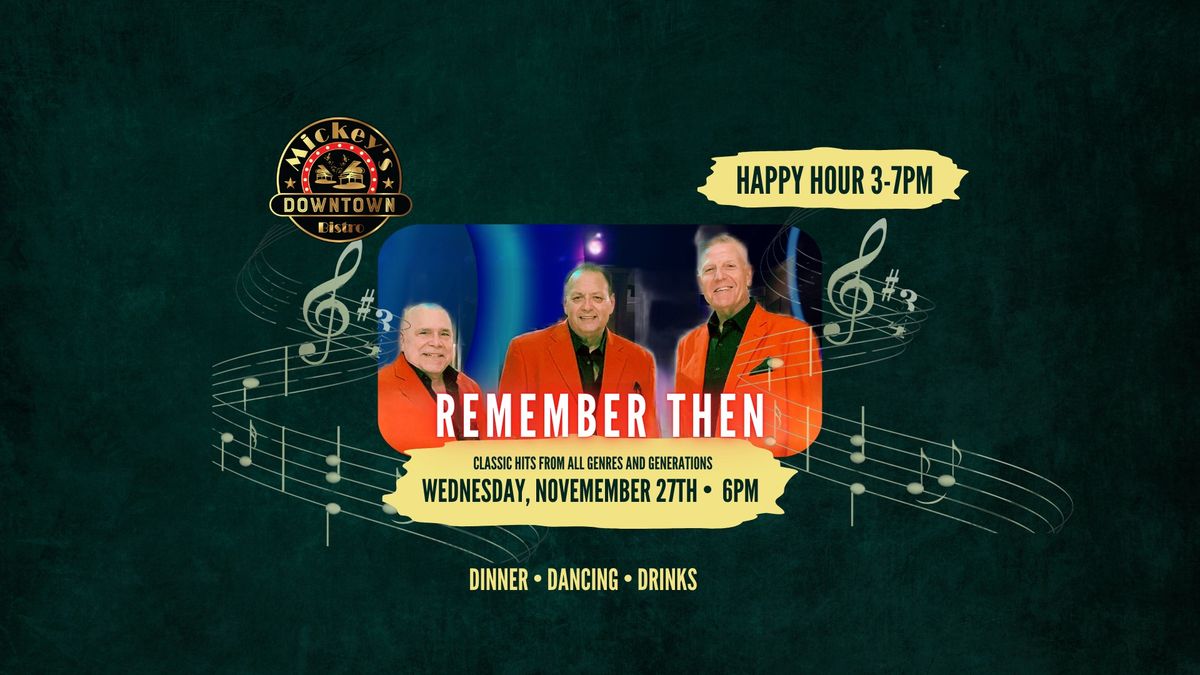 "Remember Then" Thanksgiving Eve Live 