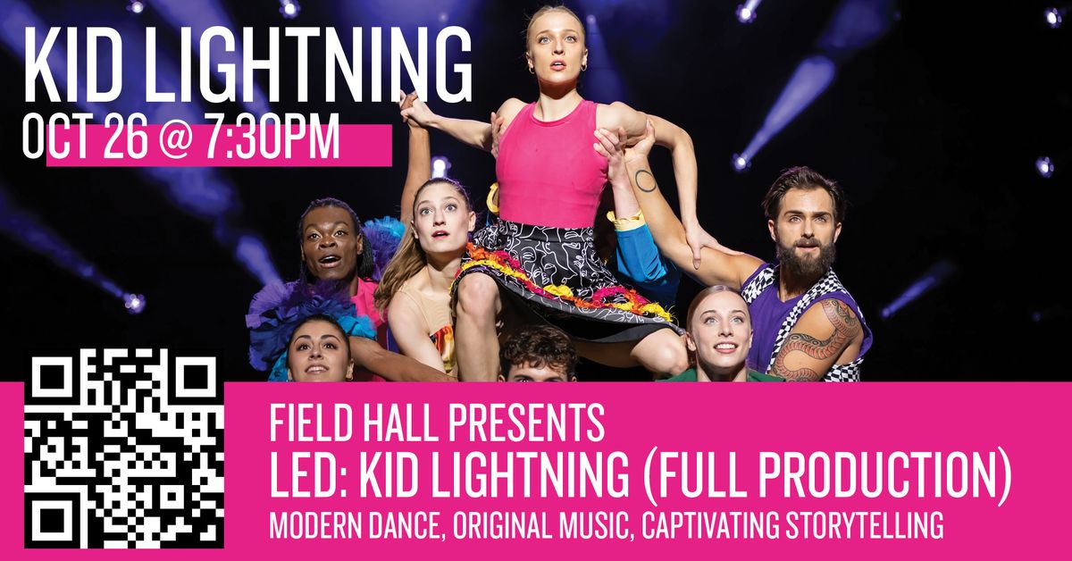 Field Hall Presents | LED: Kid Lighting (Full Production)