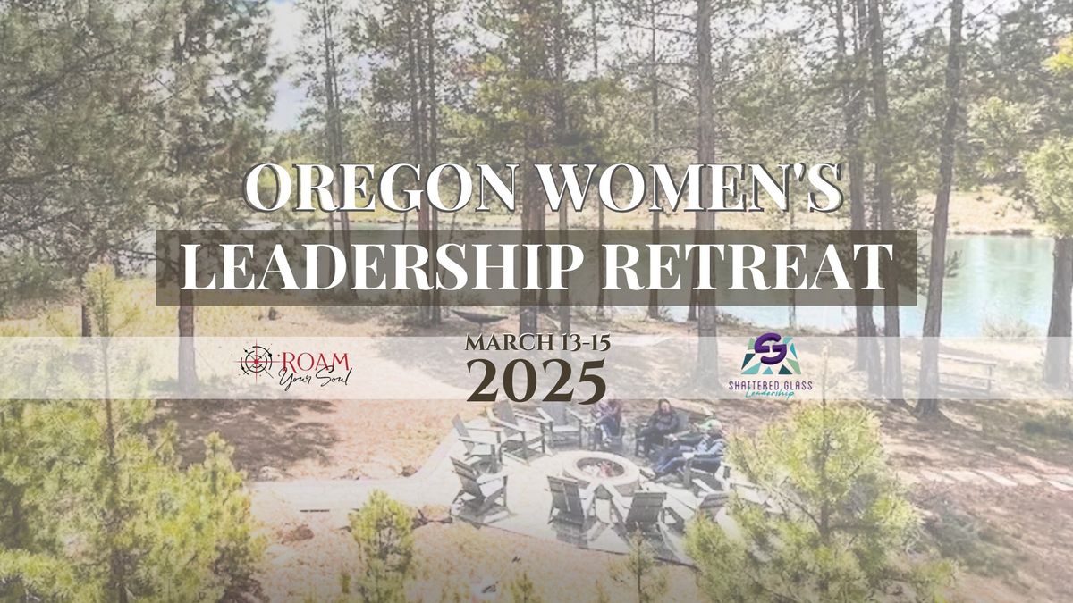 Oregon Women's Leadership Retreat - 2025