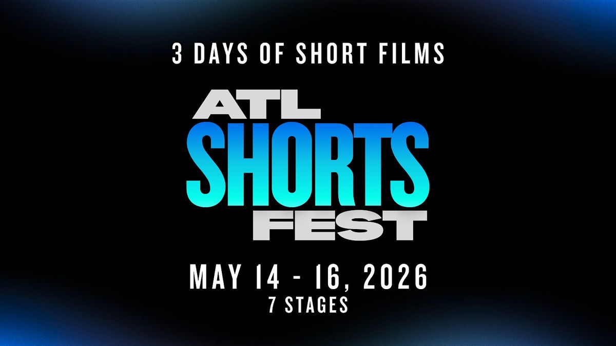 17th Annual Atlanta Shortsfest