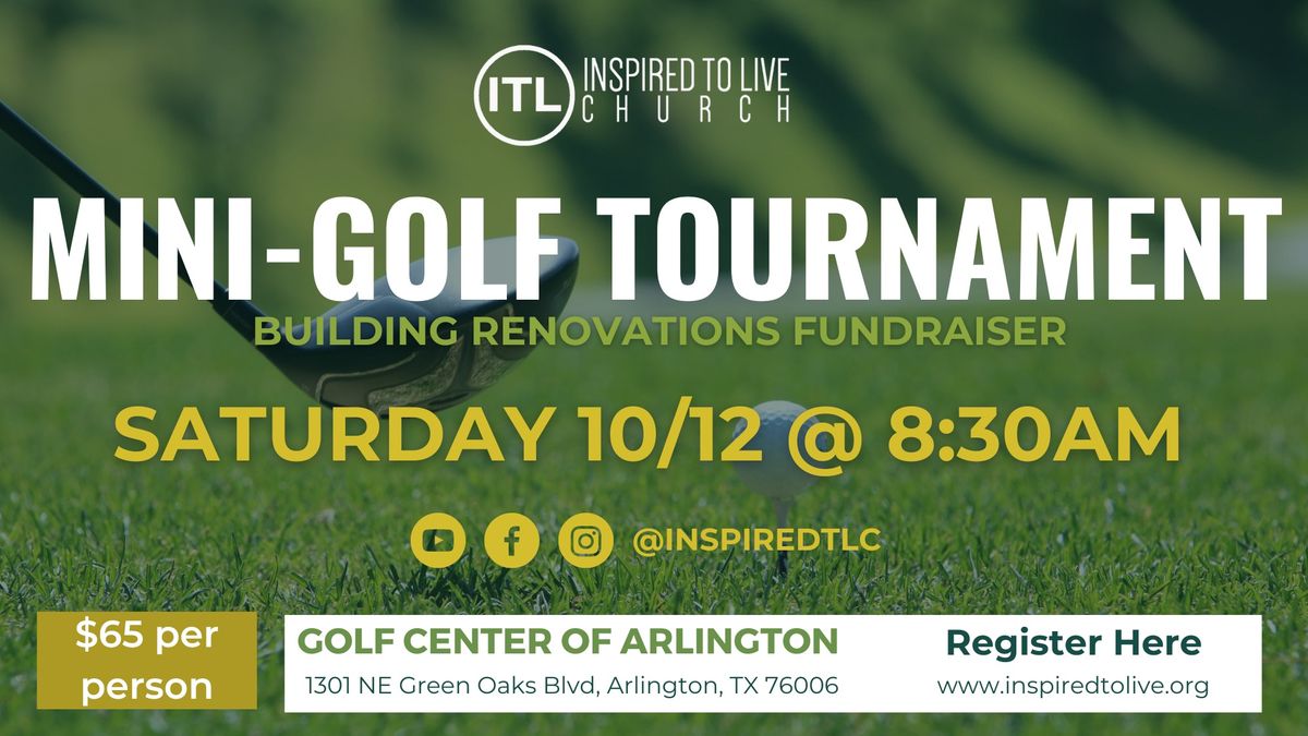 MINI- GOLF TOURNAMENT: Building Renovations Fundraiser