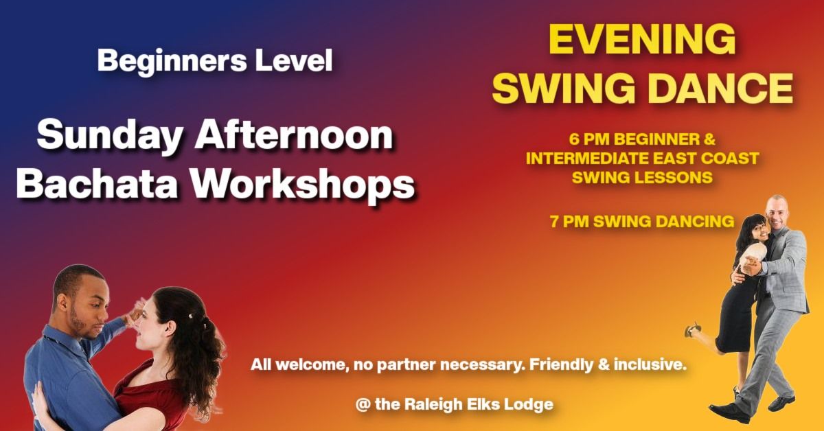 Sunday Afternoon Beginners Bachata Boot Camp and Evening Swing Dance