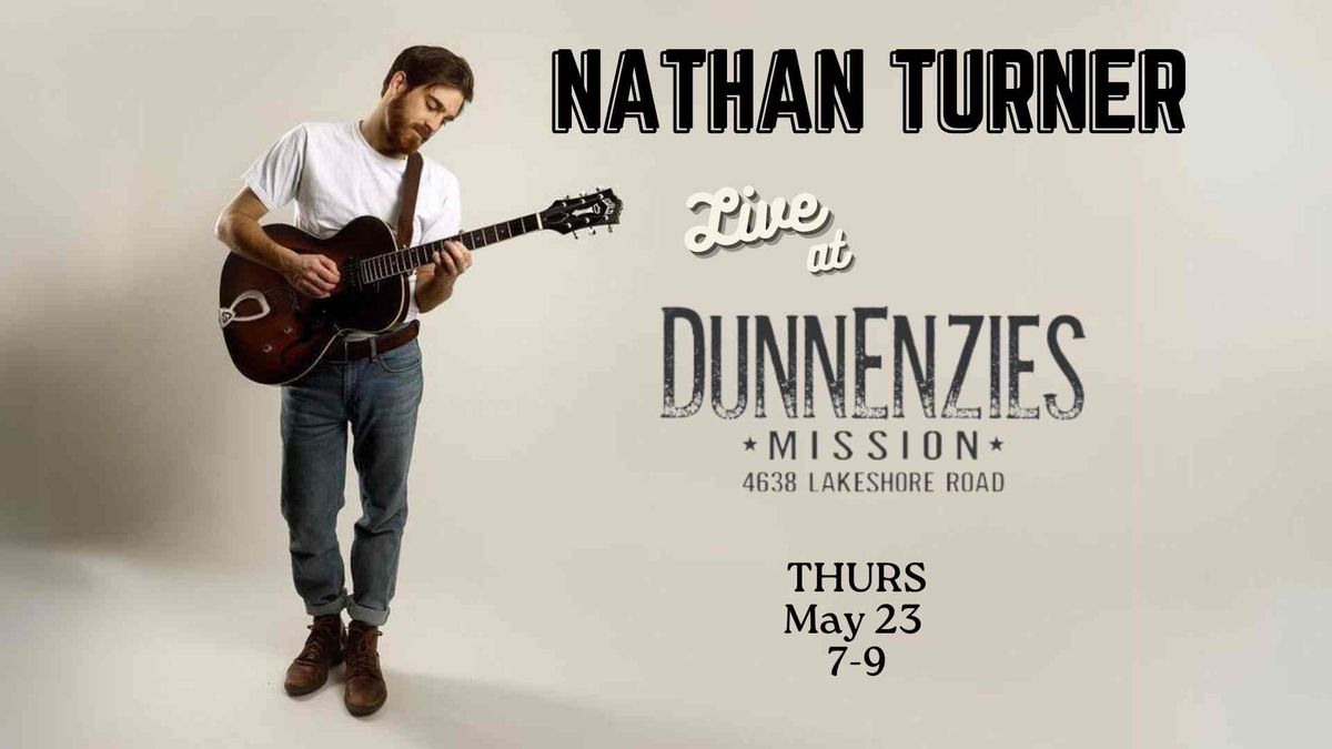 Nathan Turner Live at DunnEnzies Mission