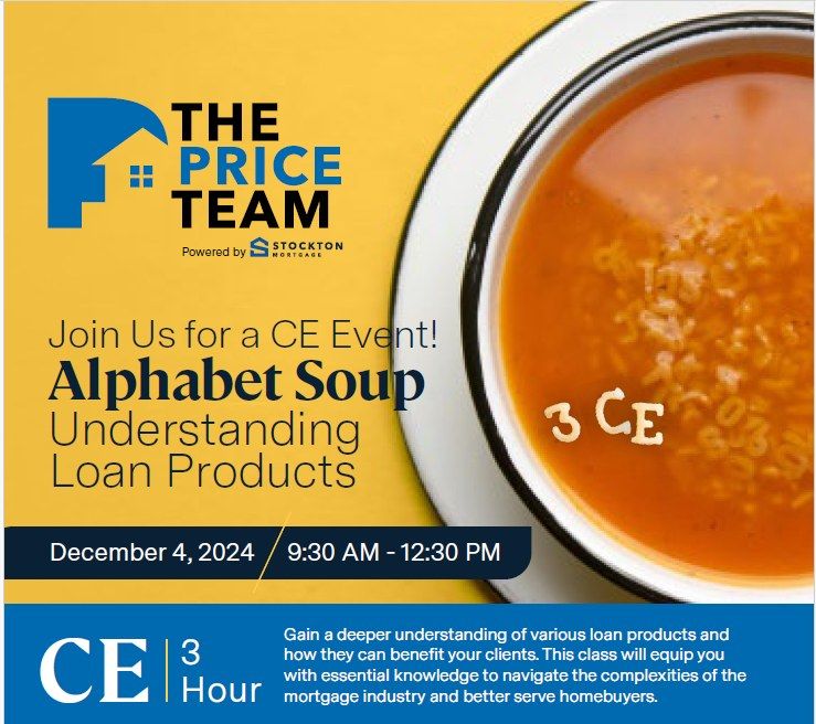 Join Us For A CE Event; Alphabet Soup- Understanding Loan Products