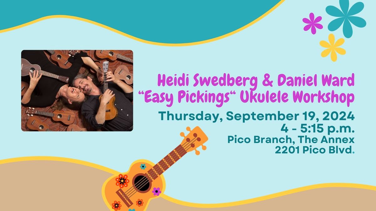 Summer of Strum! Part 4: Easy Pickings Workshop with Heidi Swedberg & Daniel Ward 