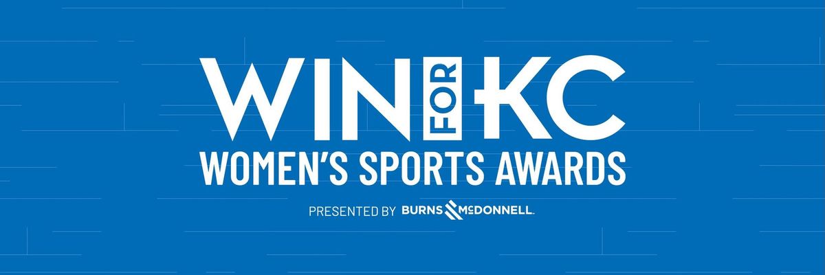 WIN for KC Women's Sports Awards presented by Burns & McDonnell