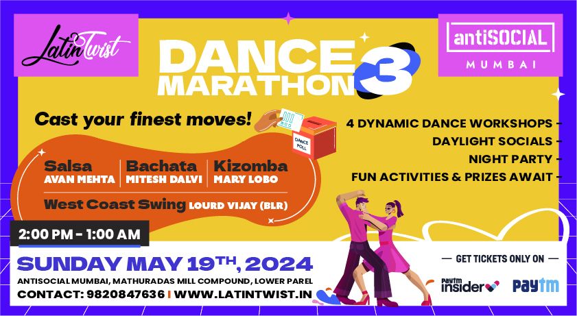 Dance Marathon 3 - Latin Twist at AntiSOCIAL Mumbai