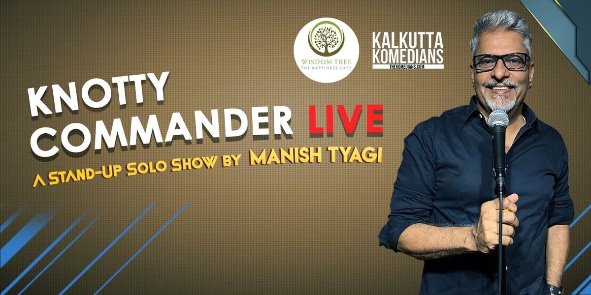 Knotty Commander Live feat Manish Tyagi