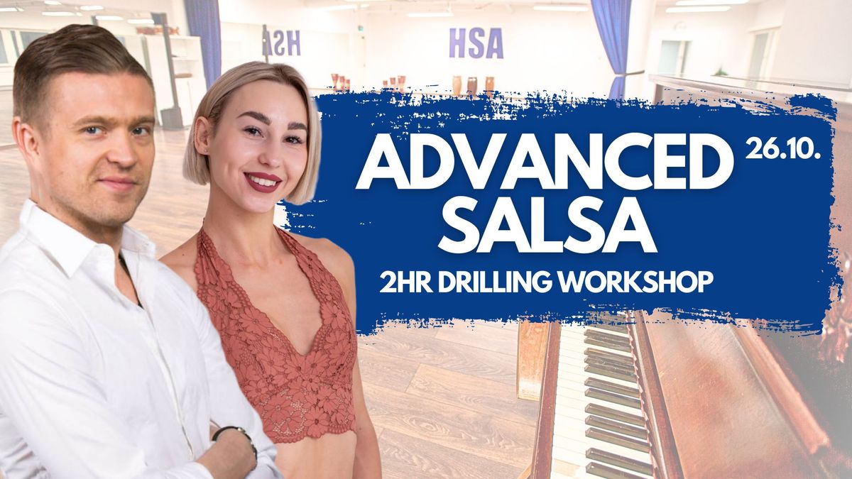 2hr Advanced Salsa Drilling Workshop \/ 26.10. 