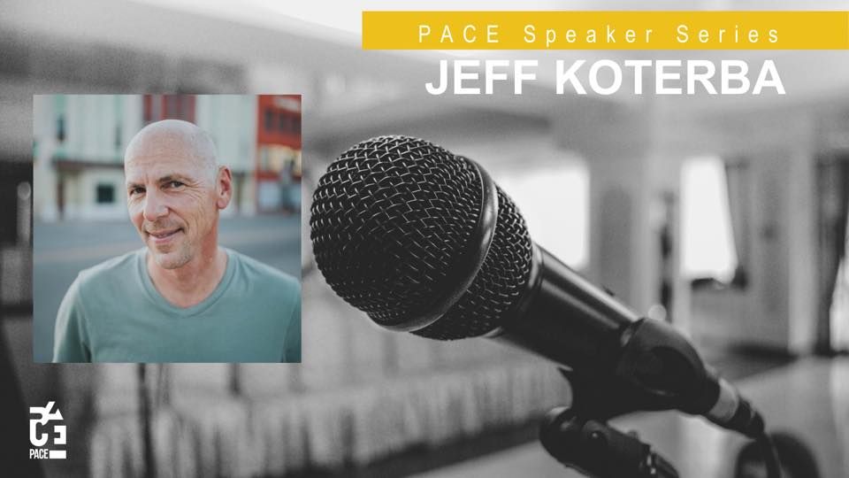 PACE | Speaker Series w\/ Jeff Koterba