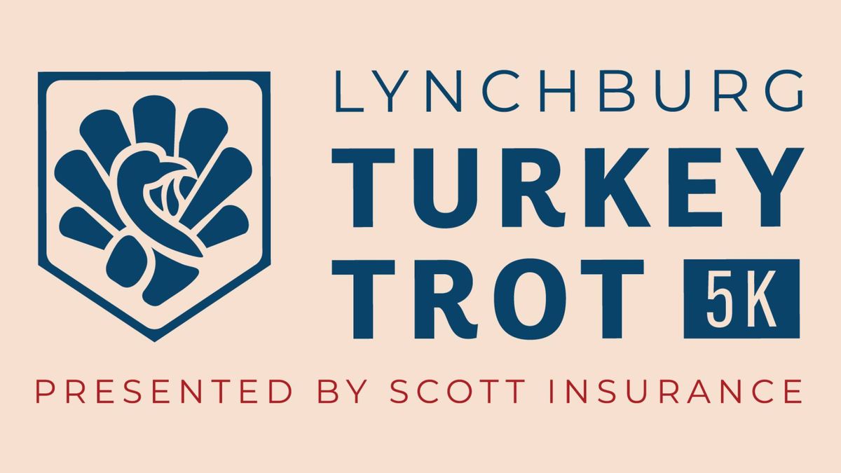 2024 Lynchburg Turkey Trot 5k Presented by Scott Insurance | In-Person or from Anywhere!