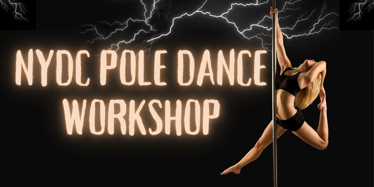 Pole Dance Workshop For Beginners @NYDC