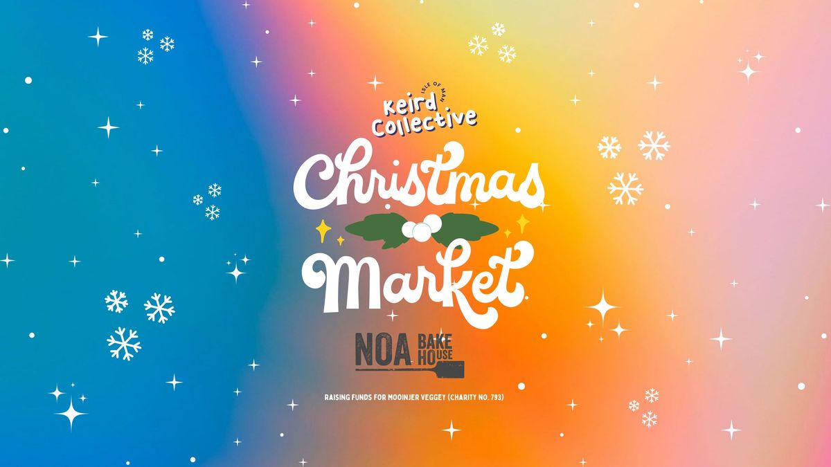 Keird Christmas Market @ Noa