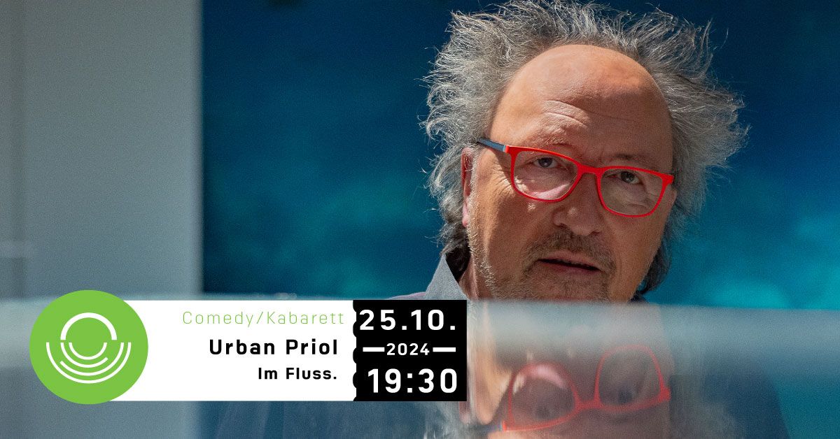 Urban Priol | Im Fluss. T\u00e4glich quellfrisch, immer aktuell!