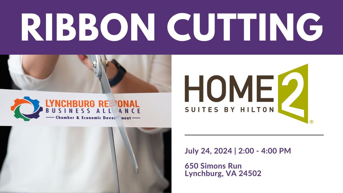 Ribbon Cutting: HOME2 SUITES