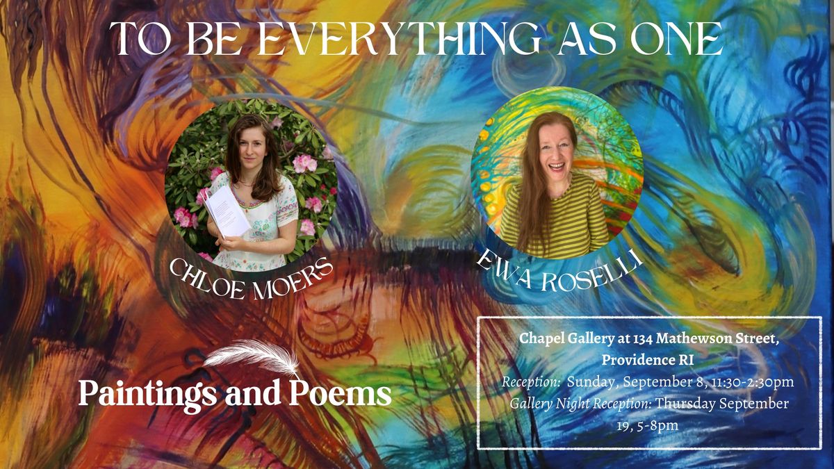 To Be Everything as One ~ Paintings and Poems